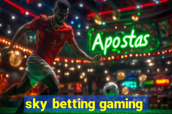 sky betting gaming